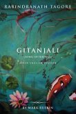 Gitanjali (Song Offerings) a New English Version Gitanjali (Song Offerings) a New English Version