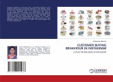 CUSTOMER BUYING BEHAVIOUR IN INSTAGRAM CUSTOMER BUYING BEHAVIOUR IN INSTAGRAM