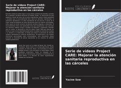 Cover Serie de vídeos Project CARE: Mejorar la atención sanitaria reproductiva en las cárceles