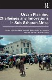 Urban Planning Challenges and Innovations in Sub-Saharan Africa