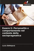 Essere lì: Personalità e comportamento nel contesto della sociopragmatica