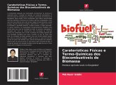 Caraterísticas Físicas e Termo-Químicas dos Biocombustíveis de Biomassa Caraterísticas Físicas e Termo-Químicas dos Biocombustíveis de Biomassa