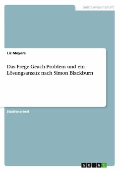 Das Frege-Geach-Problem und ein Lösungsansatz nach Simon Blackburn