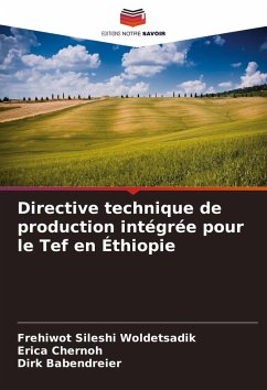 Directive technique de production intégrée pour le Tef en Éthiopie - Woldetsadik, Frehiwot Sileshi;Chernoh, Erica;Babendreier, Dirk
