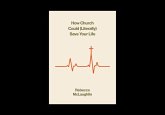 How Church Could Save Your Life How Church Could Save Your Life
