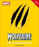 Wolverine the Ultimate Guide Wolverine the Ultimate Guide