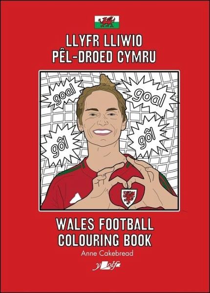 Llyfr Lliwio Pêl-Droed Cymru Wales Football Colouring Book New Edition Llyfr Lliwio Pêl-Droed Cymru Wales Football Colouring Book New Edition