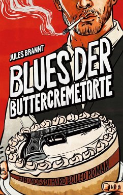 Blues der Buttercremetorte (eBook, ePUB) - Brannt, Jules