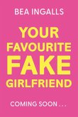 Your Favourite Fake Girlfriend Your Favourite Fake Girlfriend