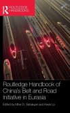 Routledge Handbook of China's Belt and Road Initiative in Eurasia Routledge Handbook of China's Belt and Road Initiative in Eurasia