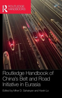 Routledge Handbook of China's Belt and Road Initiative in Eurasia Cover Routledge Handbook of China's Belt and Road Initiative in Eurasia