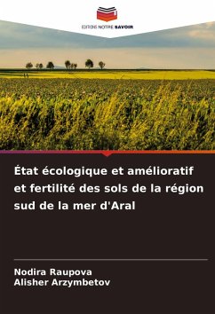 Cover État écologique et amélioratif et fertilité des sols de la région sud de la mer d'Aral