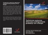 Techniczne wytyczne dotycz¿ce zintegrowanej produkcji Tef w Etiopii Techniczne wytyczne dotycz¿ce zintegrowanej produkcji Tef w Etiopii