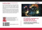 El realismo analógico en el desarrollo de la filosofía de la ciencia El realismo analógico en el desarrollo de la filosofía de la ciencia