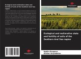 Ecological and meliorative state and fertility of soils of the Southern Aral Sea region Ecological and meliorative state and fertility of soils of the Southern Aral Sea region
