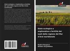 Stato ecologico e migliorativo e fertilità dei suoli della regione del Mar d'Aral meridionale Cover Stato ecologico e migliorativo e fertilità dei suoli della regione del Mar d'Aral meridionale