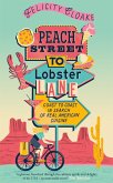 Peach Street to Lobster Lane Peach Street to Lobster Lane