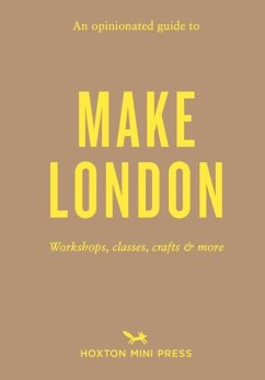 Cover An Opinionated Guide to Make London
