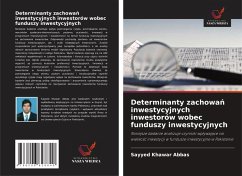 Cover Determinanty zachowa¿ inwestycyjnych inwestorów wobec funduszy inwestycyjnych