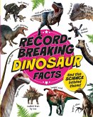 Record-Breaking: Dinosaur Facts Record-Breaking: Dinosaur Facts