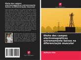 Efeito dos campos electromagnéticos extremamente baixos na diferenciação muscular Efeito dos campos electromagnéticos extremamente baixos na diferenciação muscular