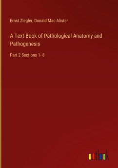 A Text-Book of Pathological Anatomy and Pathogenesis