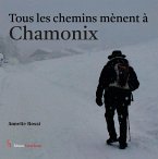 Tous les chemins mènent à Chamonix (eBook, ePUB)