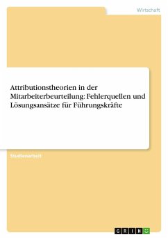 Cover Attributionstheorien in der Mitarbeiterbeurteilung: Fehlerquellen und Lösungsansätze für Führungskräfte