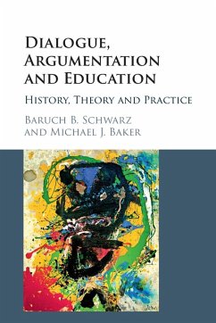 Dialogue, Argumentation and Education - Schwarz, Baruch B. (Hebrew University of Jerusalem); Baker, Michael J. (Centre National de la Recherche Scientifique (CNR