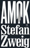 Stefan Zweig : Amok (eBook, ePUB) Stefan Zweig : Amok (eBook, ePUB)