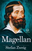 Stefan Zweig - Magellan (eBook, ePUB) Stefan Zweig - Magellan (eBook, ePUB)