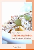 Die literarische Diät (eBook, ePUB) Die literarische Diät (eBook, ePUB)