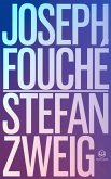 Stefan Zweig - Joseph Fouché (eBook, ePUB) Stefan Zweig - Joseph Fouché (eBook, ePUB)