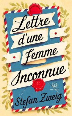 Cover Stefan Zweig - Lettre d'une femme inconnue (eBook, ePUB)