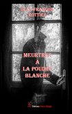 Meurtres à la poudre blanche (eBook, ePUB)