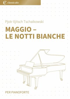 Maggio- Lenottibianche: versione semplificata (eBook, ePUB) - Tschaikowski, Pjotr Iljitsch