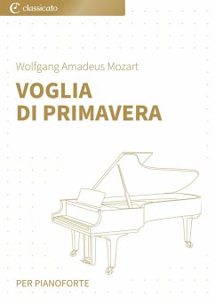 Voglia diprimavera: versione semplificata (eBook, ePUB) - Mozart, Wolfgang Amadeus