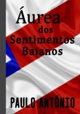 Áurea Dos Sentimentos Baianos (eBook, ePUB) Áurea Dos Sentimentos Baianos (eBook, ePUB)
