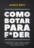 Como Botar Para F*der (eBook, ePUB)