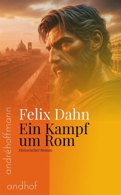 Ein Kampf um Rom (eBook, ePUB) - Dahn, Felix