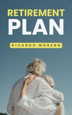 Cover Retirement Plan (How to Achieve Success, #1) (eBook, ePUB)