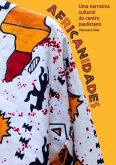Africanidades: Uma Narrativa Cultural Do Centro Paulistano (eBook, ePUB)