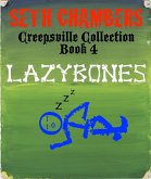 Lazybones (The Creepsville Collection, #4) (eBook, ePUB)