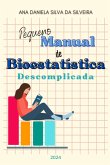 Pequeno Manual De Bioestatística Descomplicada (eBook, ePUB) Pequeno Manual De Bioestatística Descomplicada (eBook, ePUB)