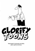 Glorify Toons (eBook, ePUB)