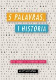 5 Palavras, 1 História (eBook, ePUB) 5 Palavras, 1 História (eBook, ePUB)