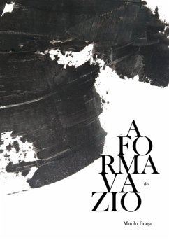 A Forma Do Vazio (eBook, ePUB) - Braga, Murilo