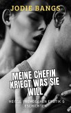 Meine Chefin Kriegt Was Sie Will (Sex Auf Der Arbeit Heiße Erotikgeschichten) (eBook, ePUB) Meine Chefin Kriegt Was Sie Will (Sex Auf Der Arbeit Heiße Erotikgeschichten) (eBook, ePUB)
