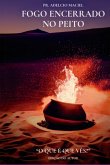 Fogo Encerrado No Peito (eBook, ePUB) Fogo Encerrado No Peito (eBook, ePUB)
