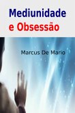 Mediunidade E Obsessão (eBook, ePUB)